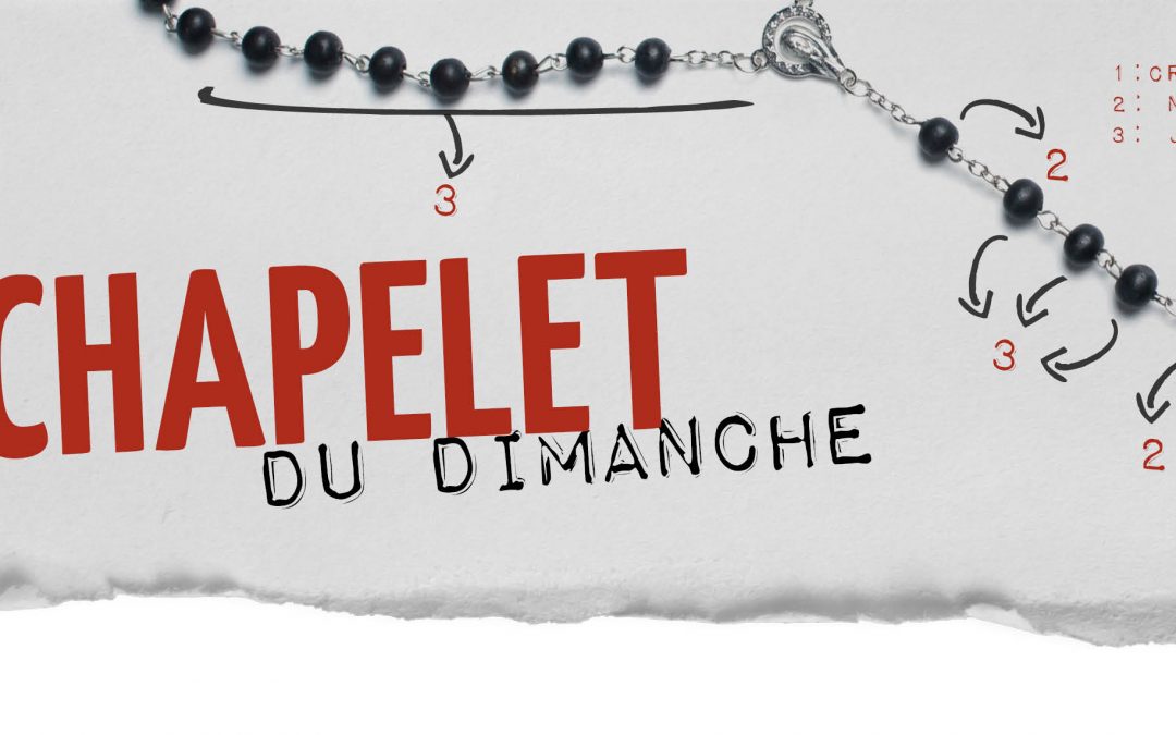 Chapelet pour le Pélé du Puy 2020 – Va, rebâtis mon Église !
